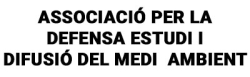 ASSOCIACIÓ PER LA DEFENSA ESTUDI I DIFUSIÓ DEL MEDI AMBIENT